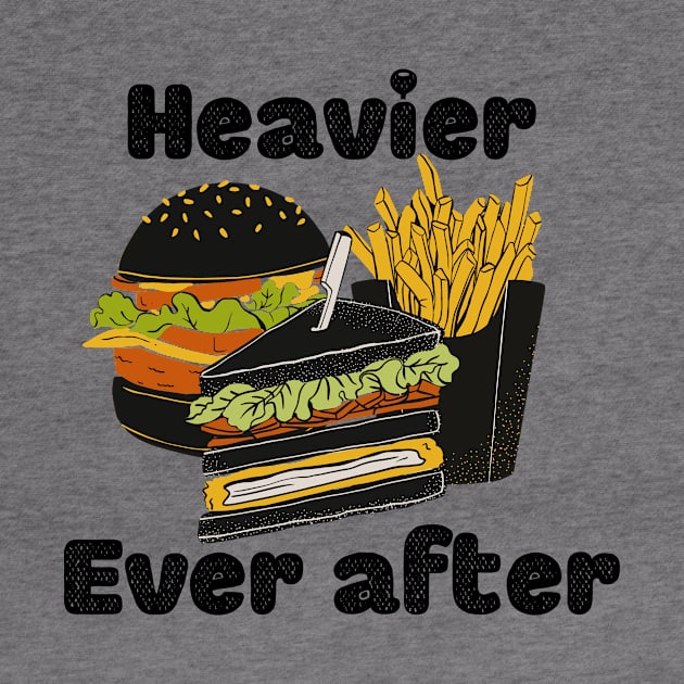 Heavier ever after by Left o right